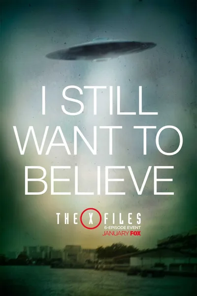 Постер Секретные Материалы: I Still Want To Believe
