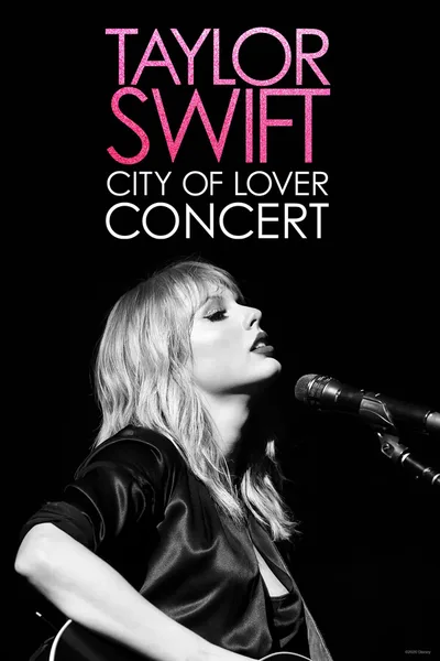 Постер Taylor Swift: City Of Lover Concert
